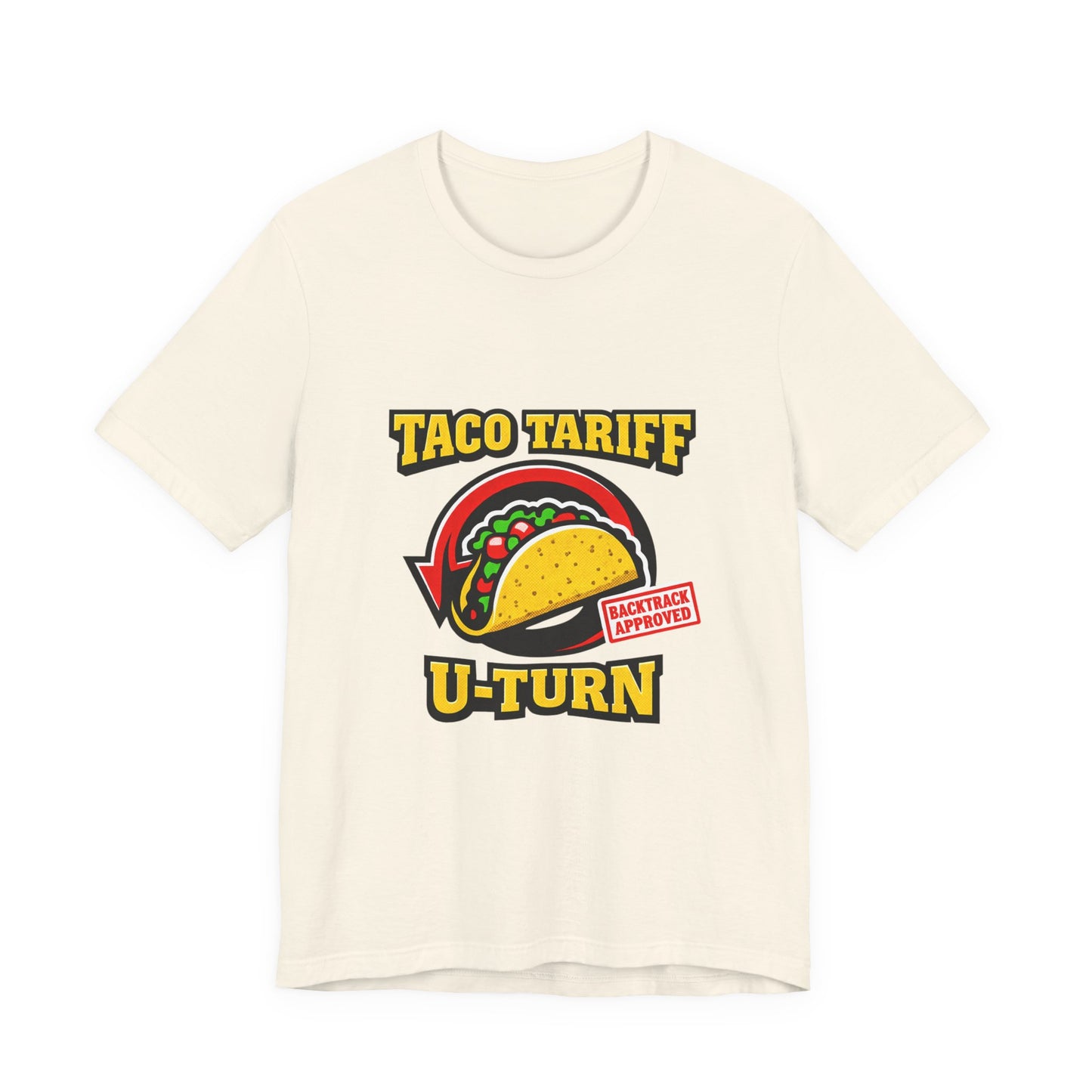 Taco Tariff U-Turn Tee | political taco meme, protest typography