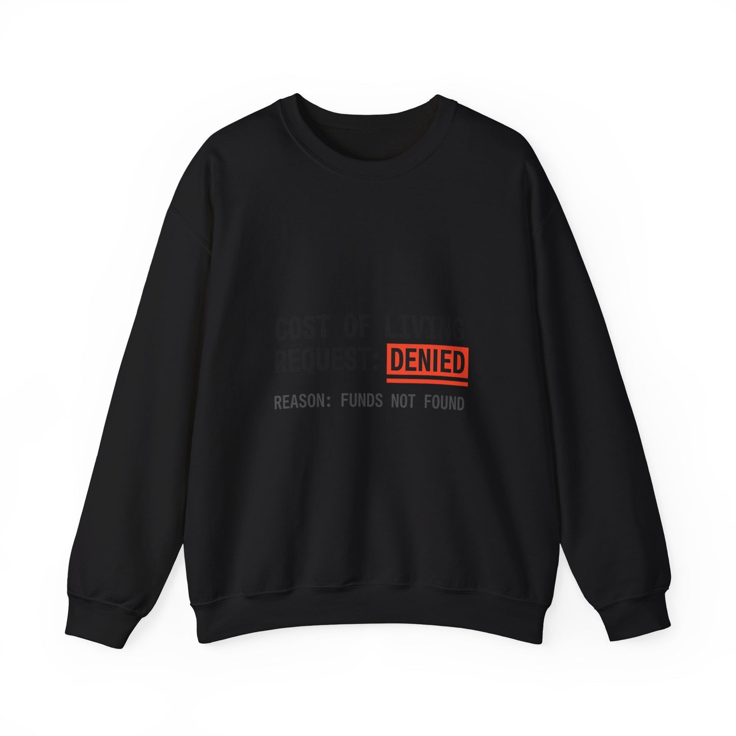 Cost of Living Request: DENIED Sweatshirt | budget humor, receipt aesthetic