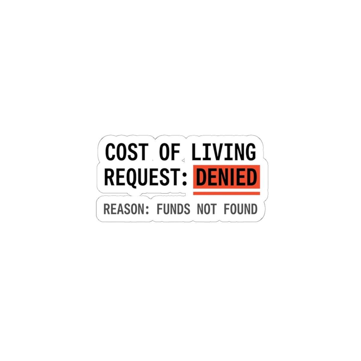 Cost of Living Request: Denied Sticker | receipt aesthetic, budget humor