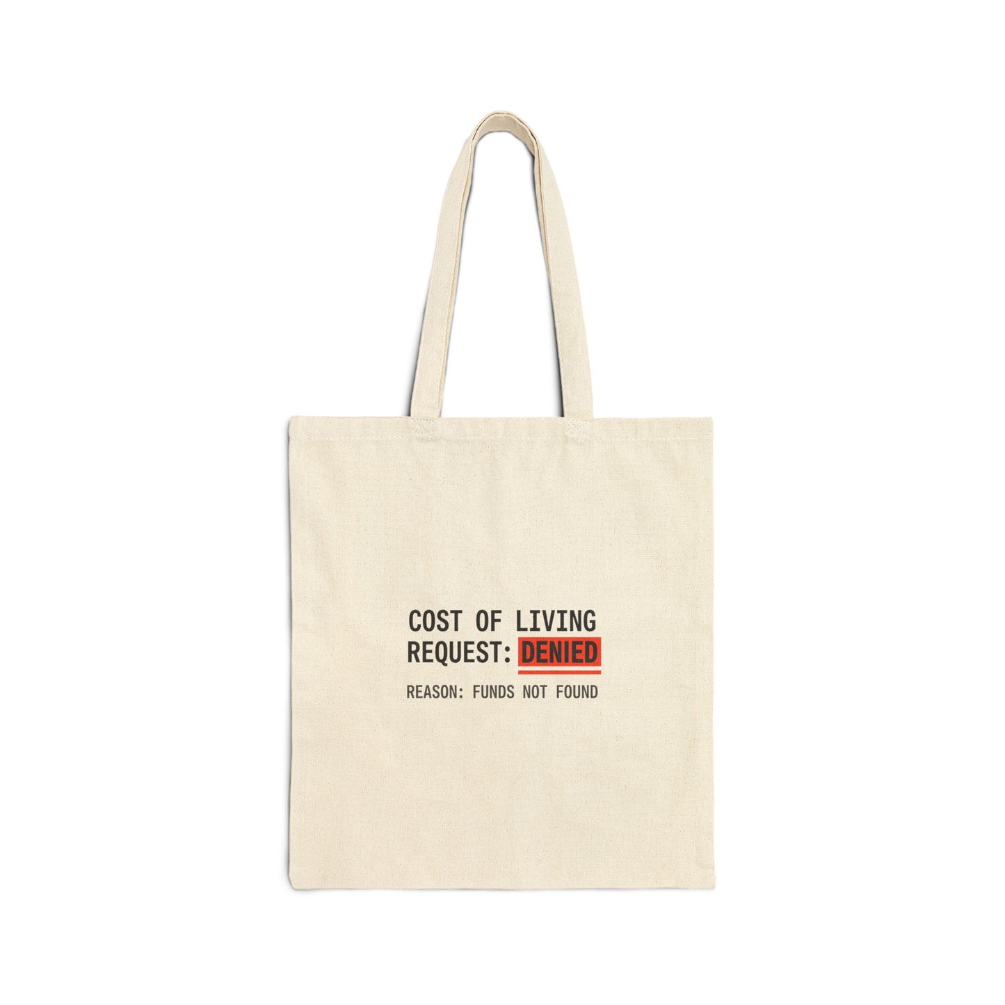 Cost of Living Request: Denied Tote | receipt aesthetic, budget humor