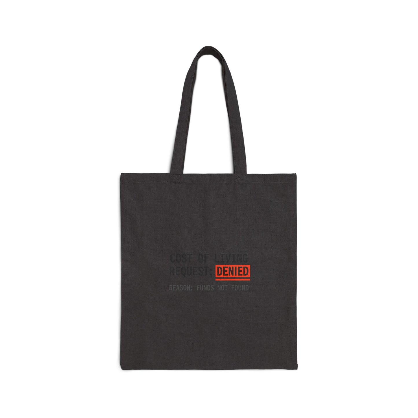 Cost of Living Request: Denied Tote | receipt aesthetic, budget humor