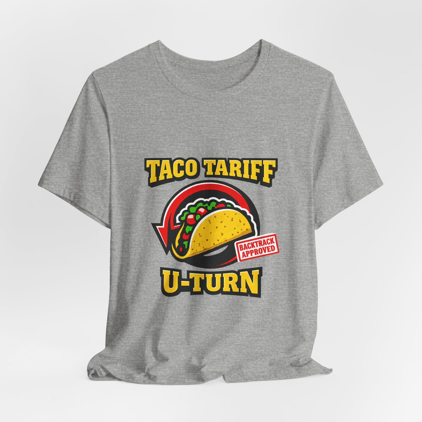 Taco Tariff U-Turn Tee | political taco meme, protest typography