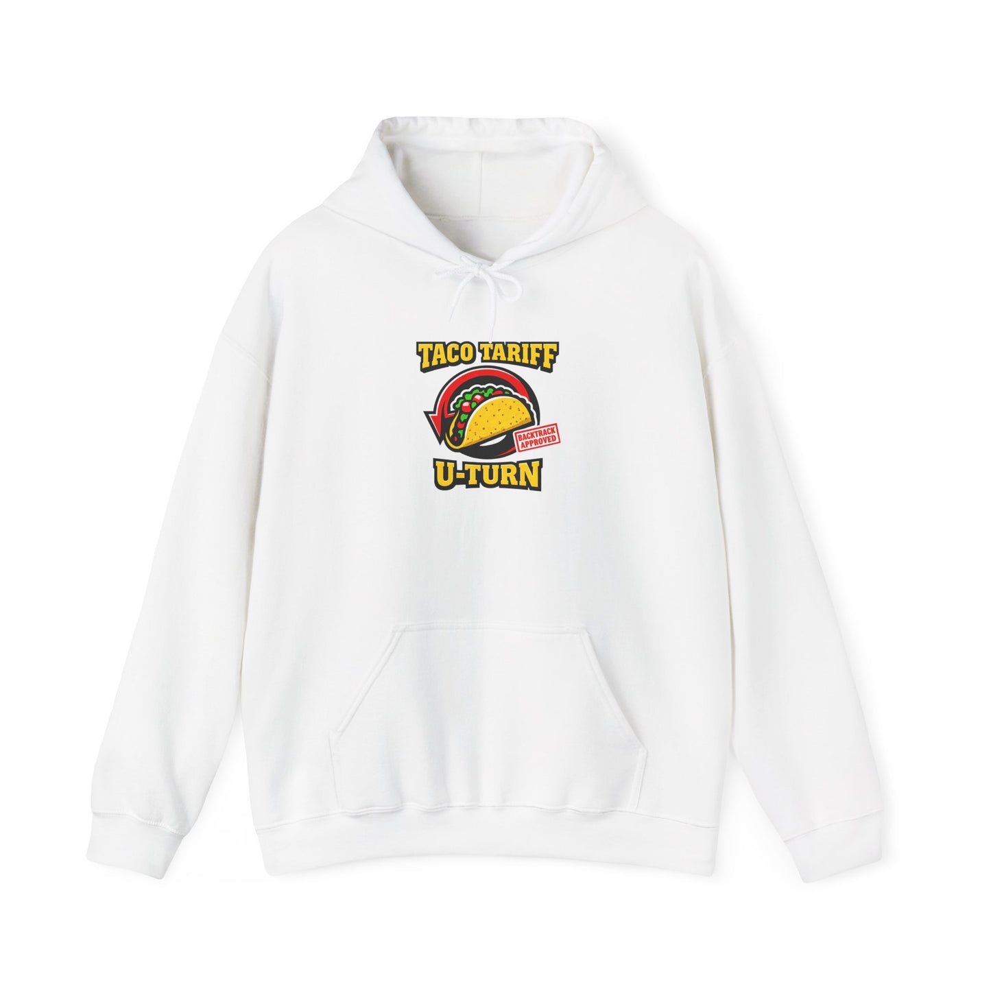 Taco Tariff U-Turn Hoodie | political taco pun, protest typography