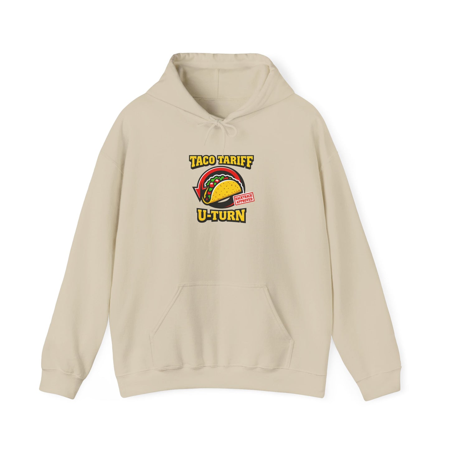 Taco Tariff U-Turn Hoodie | political taco pun, protest typography