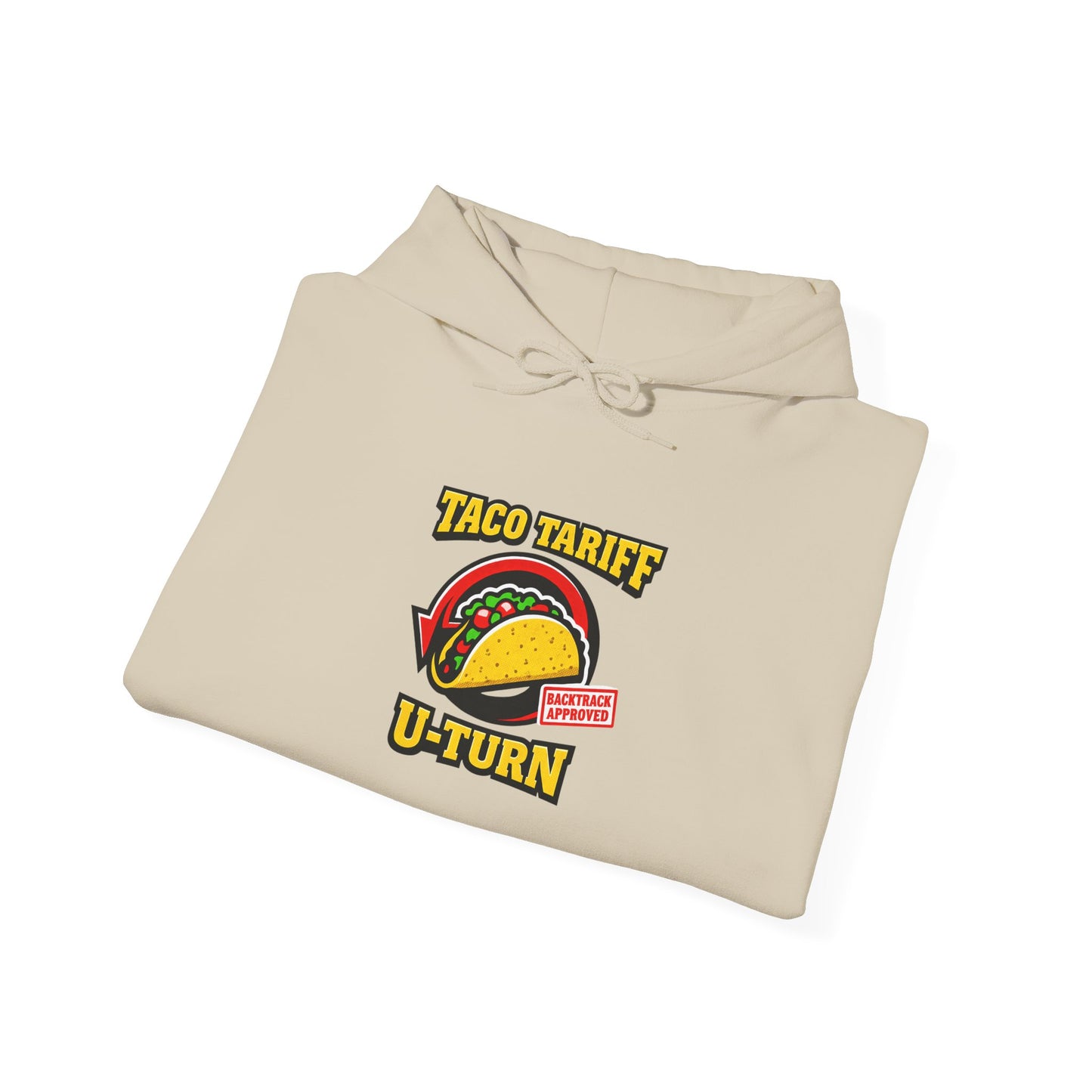 Taco Tariff U-Turn Hoodie | political taco pun, protest typography
