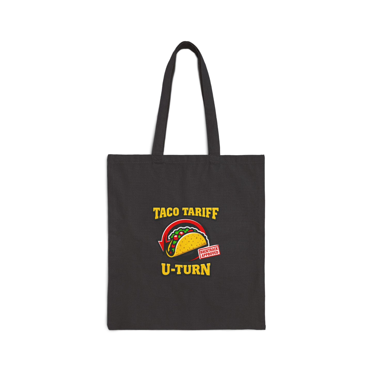 Taco Tariff U-Turn Tote | political joke, protest typography