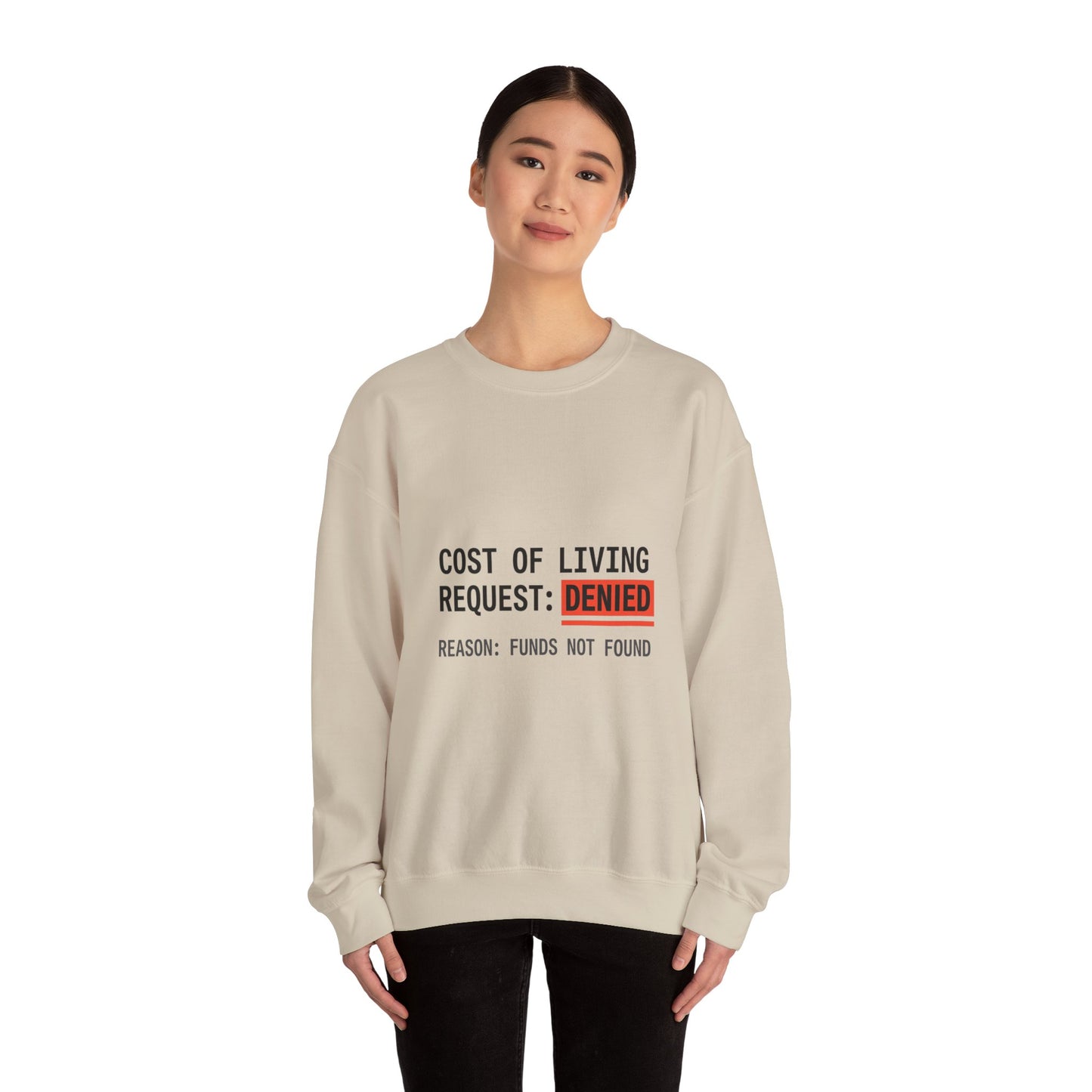 Cost of Living Request: DENIED Sweatshirt | budget humor, receipt aesthetic