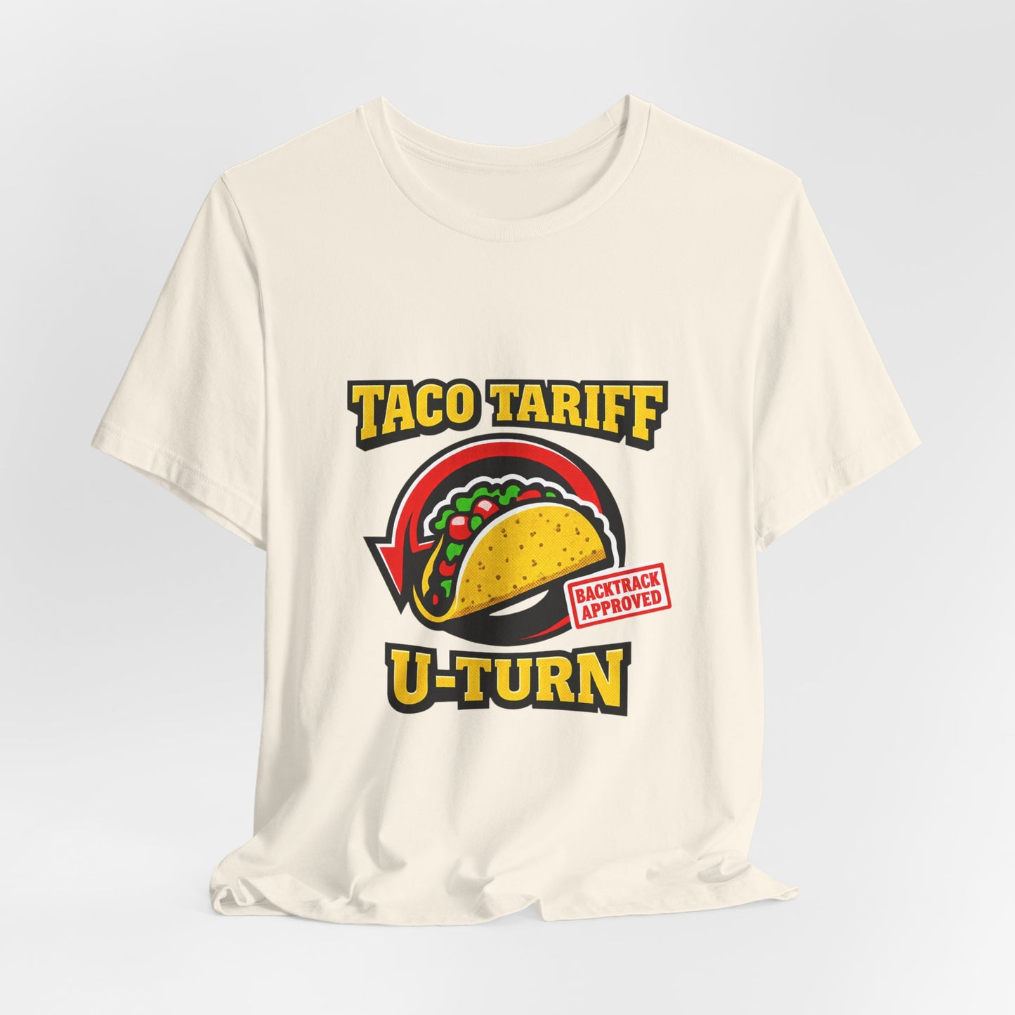 Taco Tariff U-Turn Tee | political taco meme, protest typography