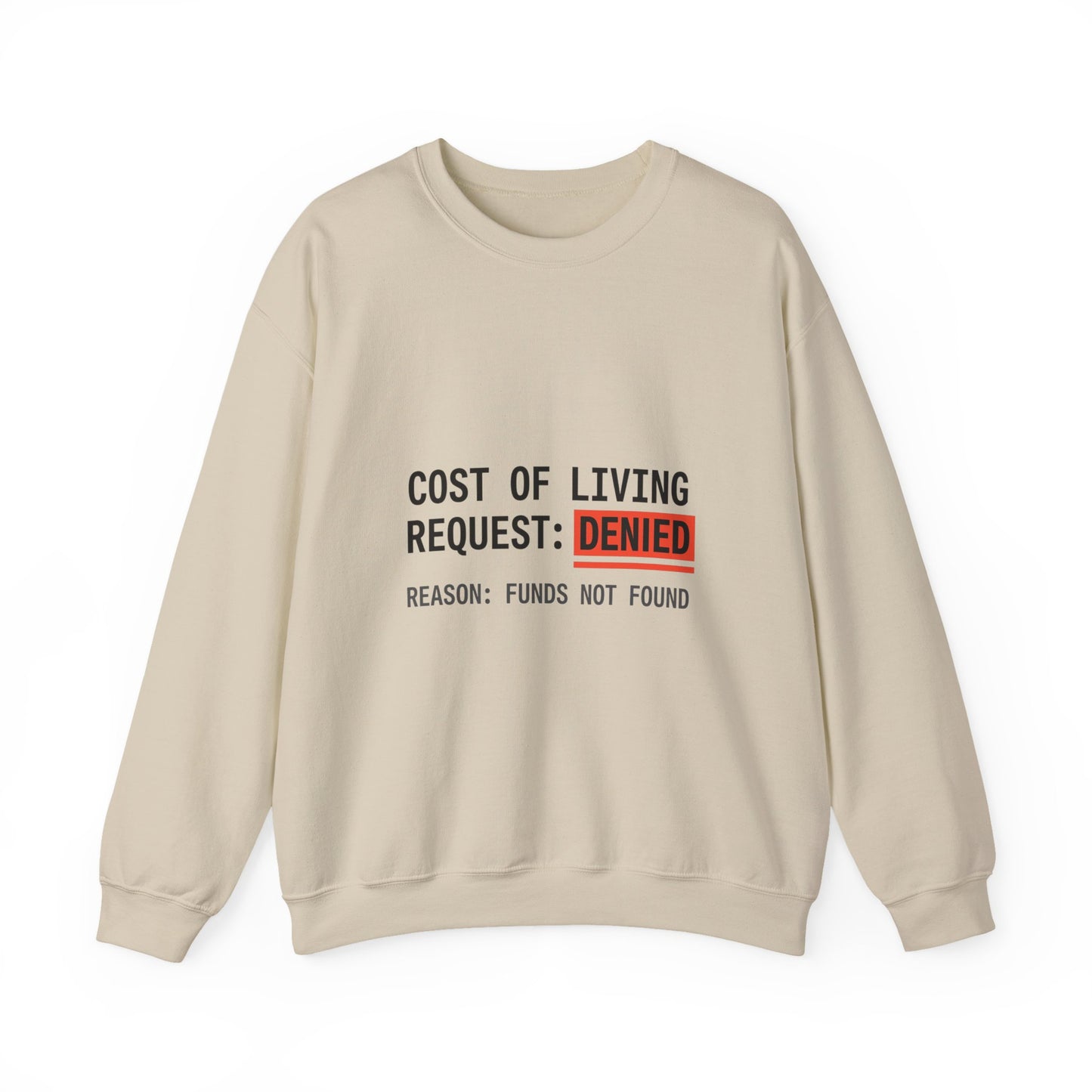 Cost of Living Request: DENIED Sweatshirt | budget humor, receipt aesthetic
