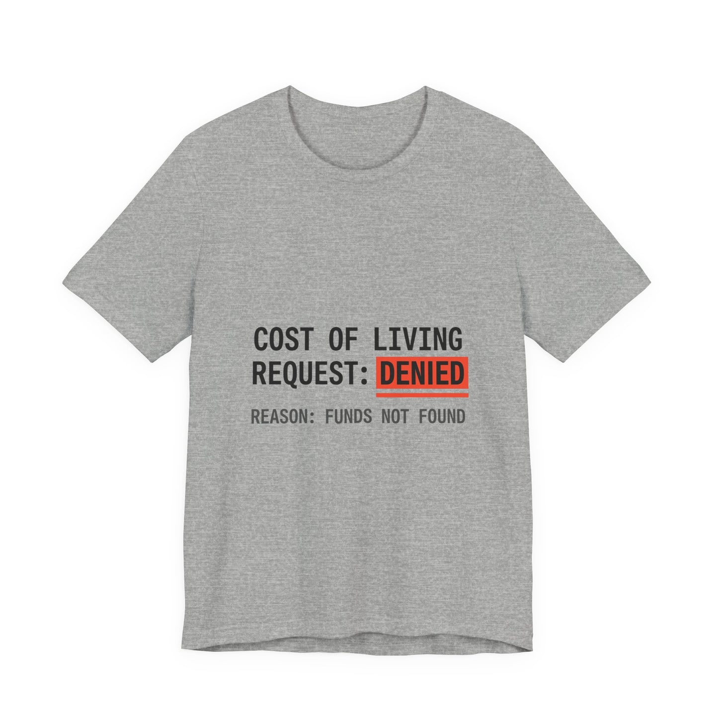 Cost of Living Request: Denied Tee | receipt aesthetic, budget humor