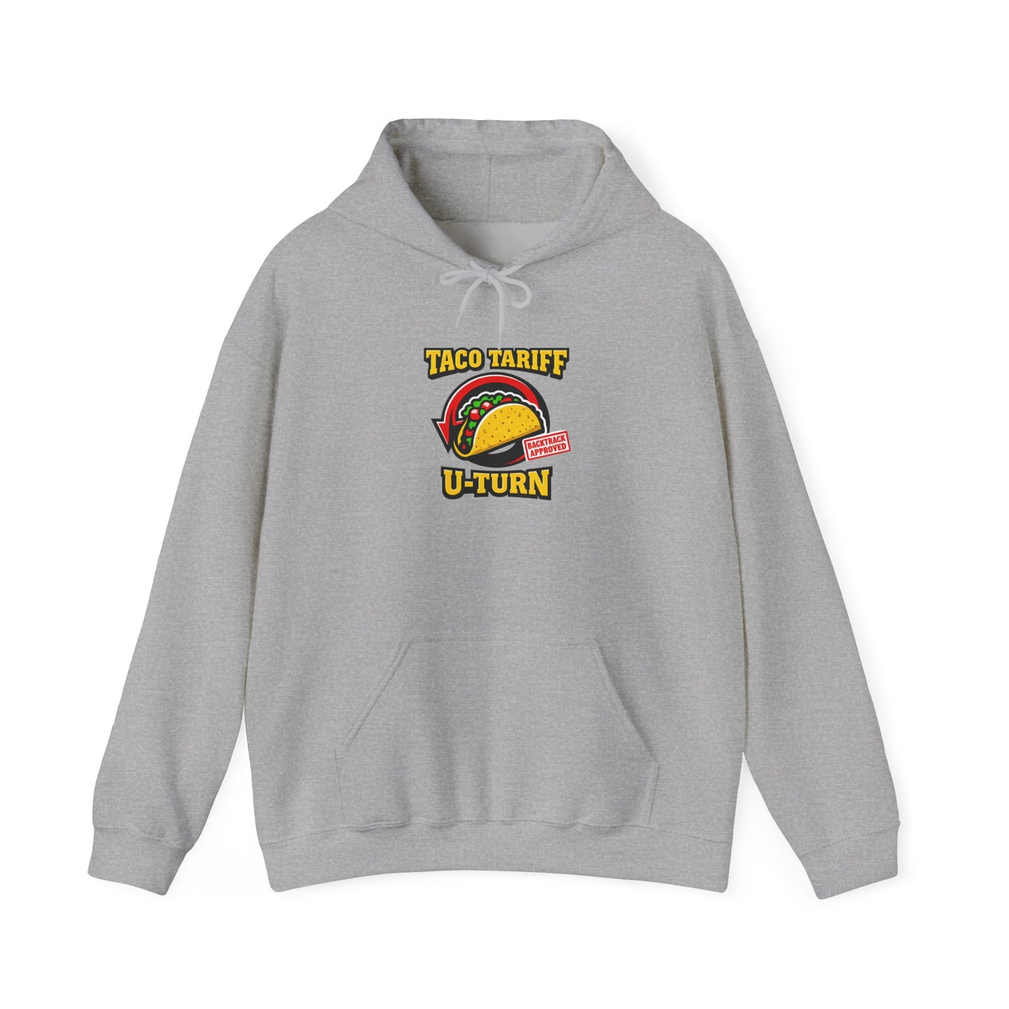 Taco Tariff U-Turn Hoodie | political taco pun, protest typography