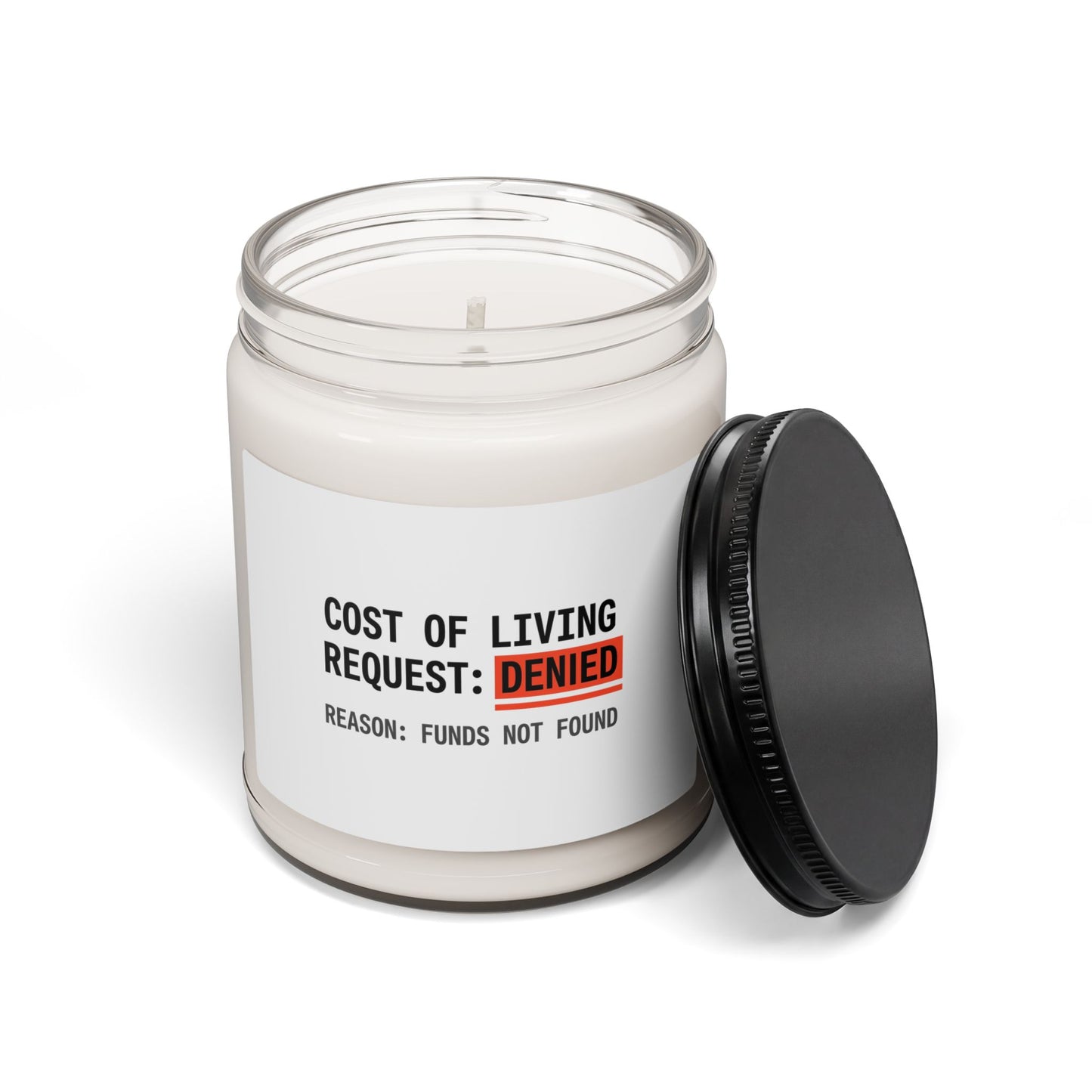 Cost of Living Request: Denied Candle | Soy Candle, budget humor, receipt aesthetic