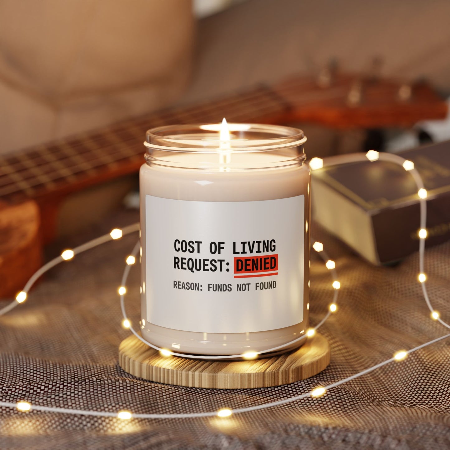 Cost of Living Request: Denied Candle | Soy Candle, budget humor, receipt aesthetic